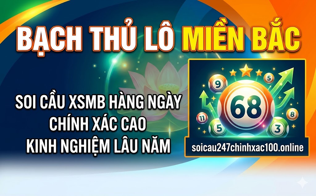 Soi cầu bạch thủ lô hôm nay