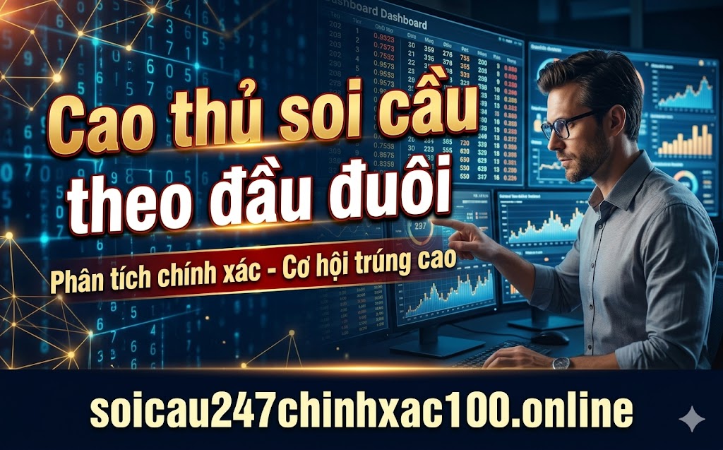 cao thủ soi cầu lô đep theo đầu đuôi