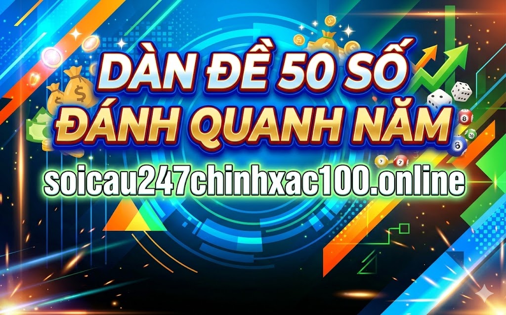 Dàn de 50 số đánh quanh năm