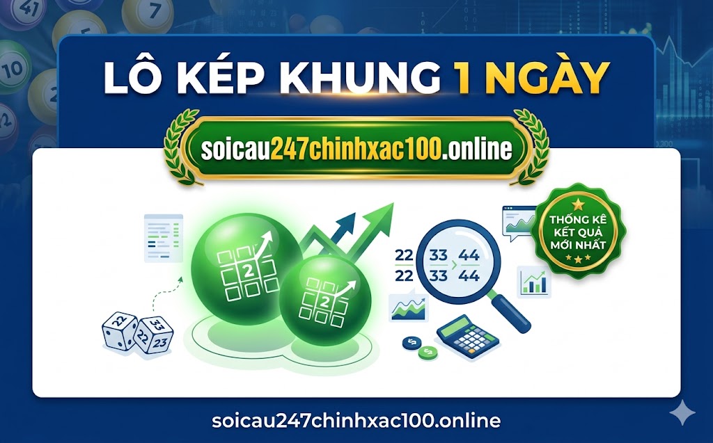 Lô kép khung 1 ngày