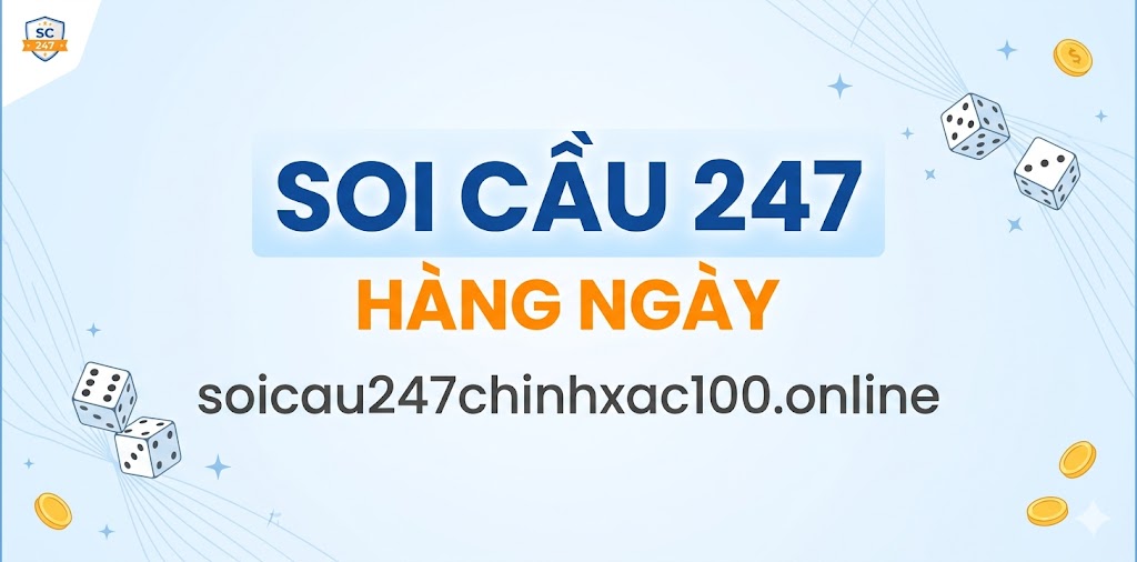 Soi Cầu 247 Ngày 04/04/2026