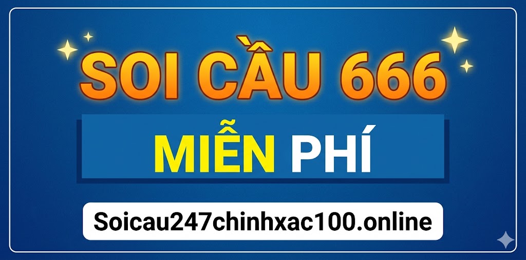 Soi cầu 666 miễn phí