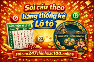 Soi cầu theo bảng thống kê loto