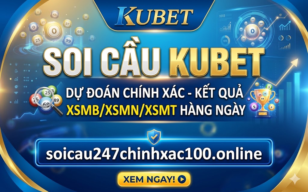 Soi Cầu Kubet 247