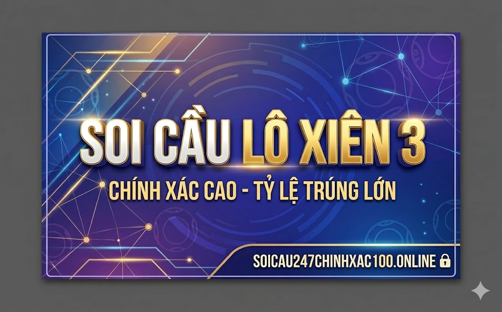 Soi cầu lô xiên 3