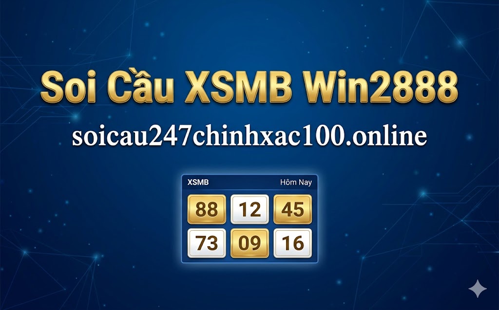 Soi Cầu XSMB Win2888