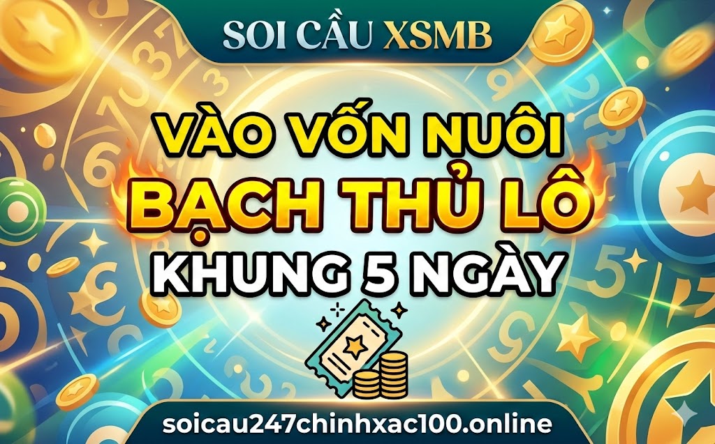 Vốn nuôi Bạch Thủ Lô Khung 5 Ngày